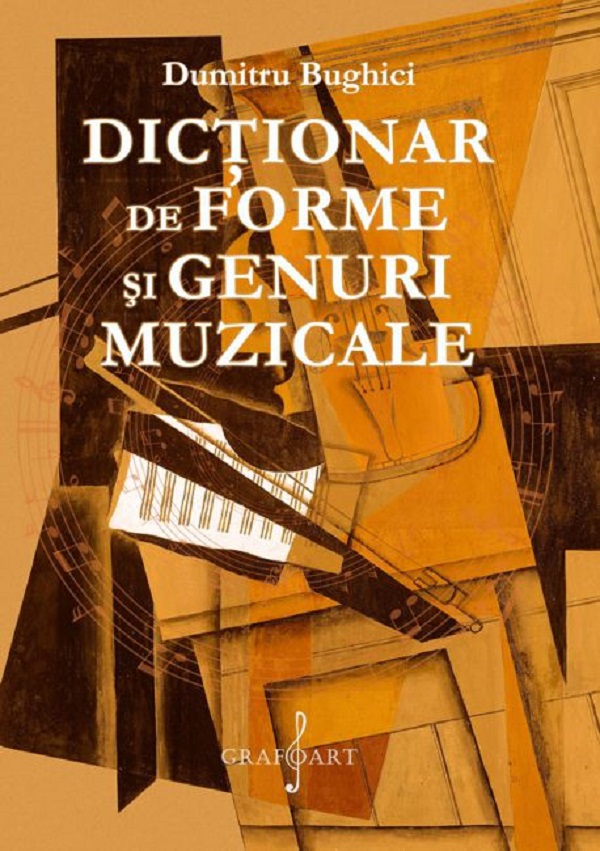 Dictionar de forme si genuri muzicale - Dumitru Bughici