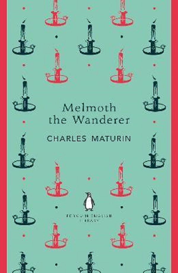 Melmoth the Wanderer - Charles Maturin