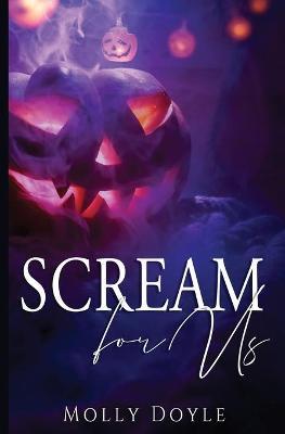 Scream For Us - Molly Doyle