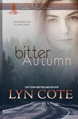 Bitter Autumn: Clean Romance Mystery - Lyn Cote