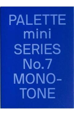 Coperta cărții 'Palette Mini 07: Monotone: New Single-Color Graphics - Victionary'