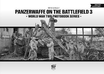 Panzerwaffe on the Battlefield 3 - Peter Barnaky