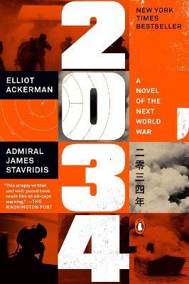 2034: A Novel of the Next World War - Elliot Ackerman