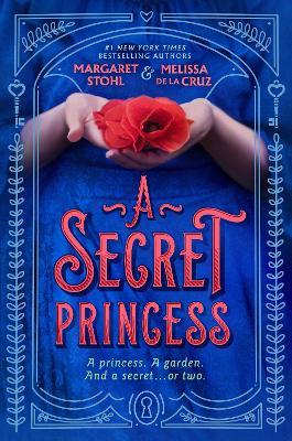 A Secret Princess - Margaret Stohl