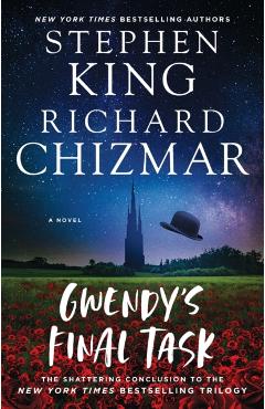 Gwendy's Final Task: Volume 3 - Stephen King