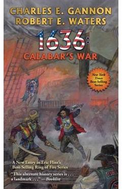 Coperta cărții '1636: Calabar's War: Volume 30 - Charles E. Gannon'