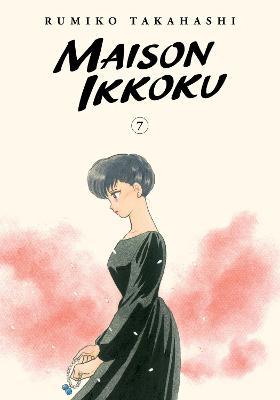 Maison Ikkoku Collector's Edition, Vol. 7: Volume 7 - Rumiko Takahashi