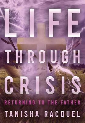 Life Through Crisis - Tanisha Williams
