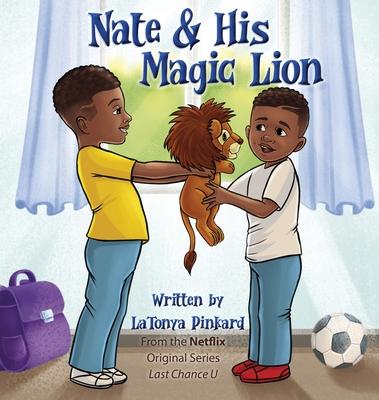 Nate & His Magic Lion - Latonya Pinkard