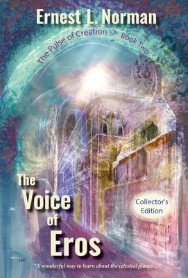 The Voice of Eros: Collector's Edition - Ernest L. Norman