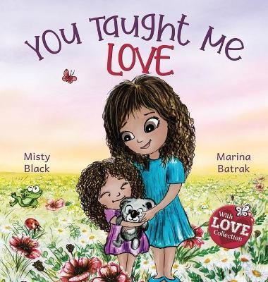 You Taught Me Love: Second Edition - Misty Black