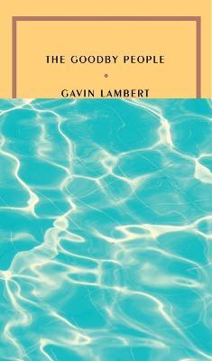 The Goodby People - Gavin Lambert