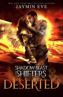 Deserted - Shadow Beast Shifter Book 4 - Jaymin Eve