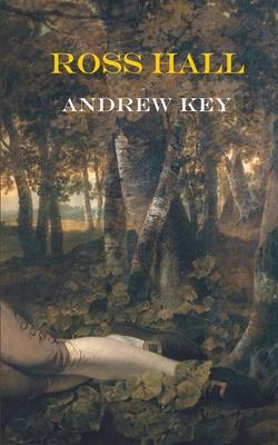 Ross Hall - Andrew Key
