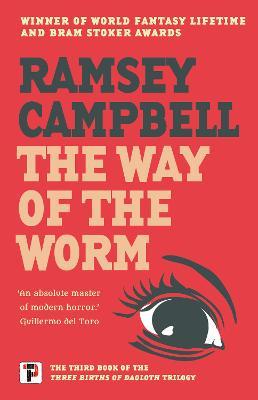 The Way of the Worm - Ramsey Campbell