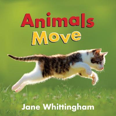 Animals Move - Jane Whittingham