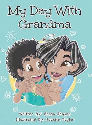 My Day With Grandma - Reesa Shayne