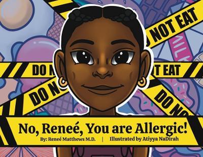 No, Renee, You are Allergic! - Rene� Matthews