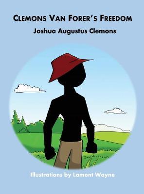 Clemons Van Forer's Freedom - Joshua A. Clemons