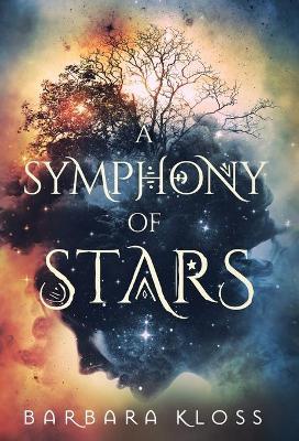 A Symphony of Stars - Barbara Kloss