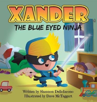 Xander The Blue Eyed Ninja - Shannon Delloiacono