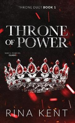 Throne of Power: Special Edition Print - Rina Kent