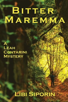 Bitter Maremma: A Leah Contarini Mystery - Libi Siporin