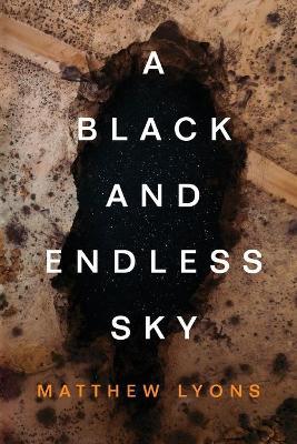 A Black and Endless Sky - Matthew Lyons