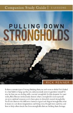 Coperta cărții 'Pulling Down Strongholds Study Guide - Rick Renner'