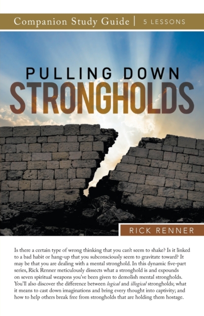 Coperta cărții 'Pulling Down Strongholds Study Guide - Rick Renner'