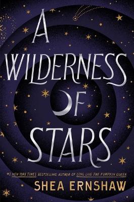 A Wilderness of Stars - Shea Ernshaw