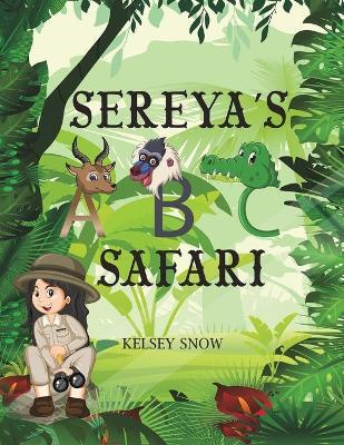 Sereya's ABC Safari - Kelsey Snow
