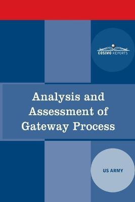 Analysis and Assessment of Gateway Process - The Us Army