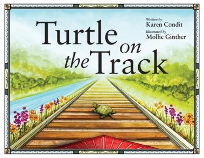Turtle on the Track - Karen Condit