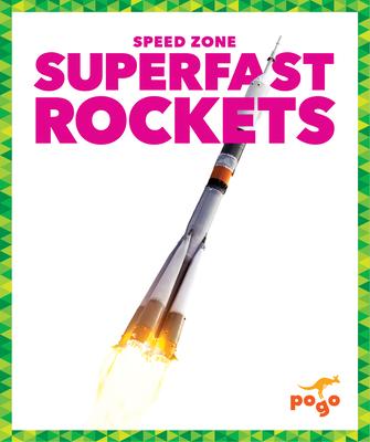 Superfast Rockets - Alicia Z. Klepeis