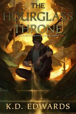The Hourglass Throne: Volume 3 - K. D. Edwards