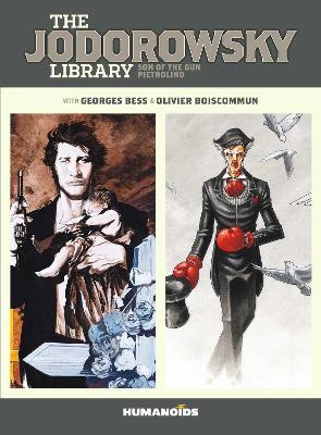 The Jodorowsky Library (Book Two): Son of the Gun - Pietrolino - Alejandro Jodorowsky