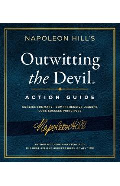 Outwitting the Devil Action Guide - Napoleon Hill