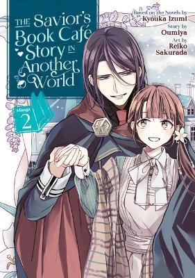 The Savior's Book Cafe Story in Another World (Manga) Vol. 2 - Kyouka Izumi