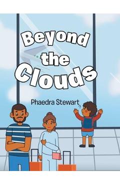 Coperta cărții 'Beyond the Clouds - Phaedra Stewart'