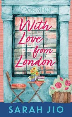 With Love from London - Sarah Jio
