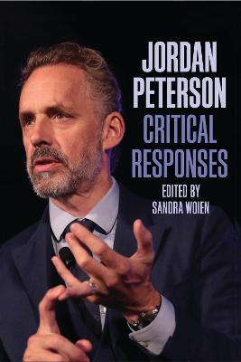 Jordan Peterson: Critical Responses - 