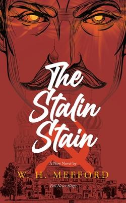 The Stalin Stain - W. H. Mefford