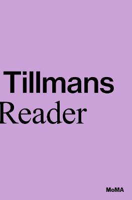 Wolfgang Tillmans: A Reader - Wolfgang Tillmans