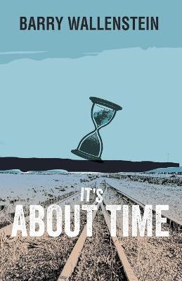 It's About Time - Barry Wallenstein