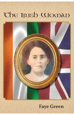 Poza produsului The Irish Woman - Faye Green