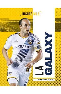 Coperta cărții 'La Galaxy - Anthony K. Hewson'