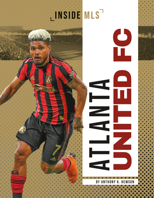 Atlanta United FC - Anthony K. Hewson