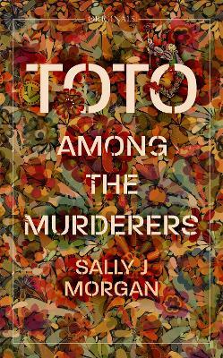 Toto Among the Murderers: A John Murray Original - Sally J. Morgan