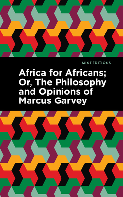 Africa for Africans - Marcus Garvey